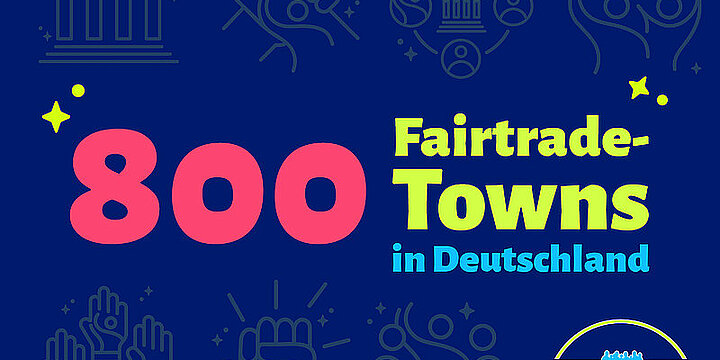 Meilenstein: 800 Fairtrade-Towns