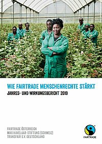 Wie Fairtrade Menschenrechte stärkt - Aktuelle Trends und Entwicklungen des gesiegelten fairen Handels. Die Printversion umfasst den internationalen Jahresberichts der DACH-Region sowie den nationalen Bericht von Fairtrade Deutschland.