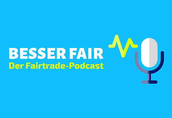 Logo Besser Fair - der Fairtrade Podcast von Fairtrade Deutschland